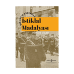 Bir Asrın Ardından İstiklal Madalyası – Ciltli