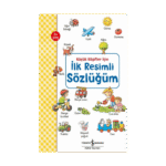 Küçük Kaşifler İçin İlk Resimli Sözlüğüm