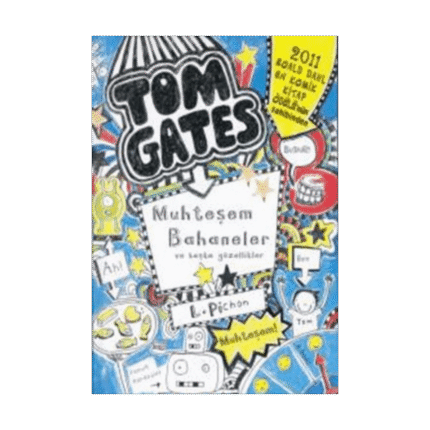 Tom Gates Muhteşem Bahaneler Ve Başka Güzellikler
