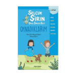 Oynadıklarım - Selçuk Şirin Okul Öncesi Seti 1