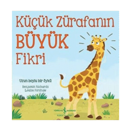 Küçük Zürafanın Büyük Fikri