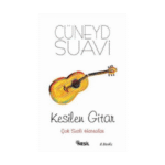 Kesilen Gitar - Cüneyd Suavi - Nesil Yayınları