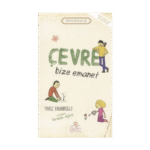 Çevre Bize Emanet - Yavuz Bahadıroğlu - Nesil Yayınları