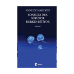 Sonsuza Dek Sürüyor Derken Bitiyor