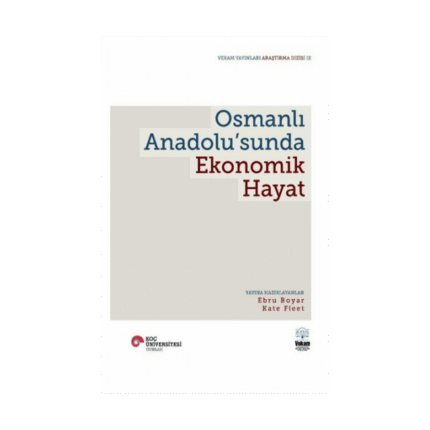Osmanlı Anadolu'sunda Ekonomik Hayat