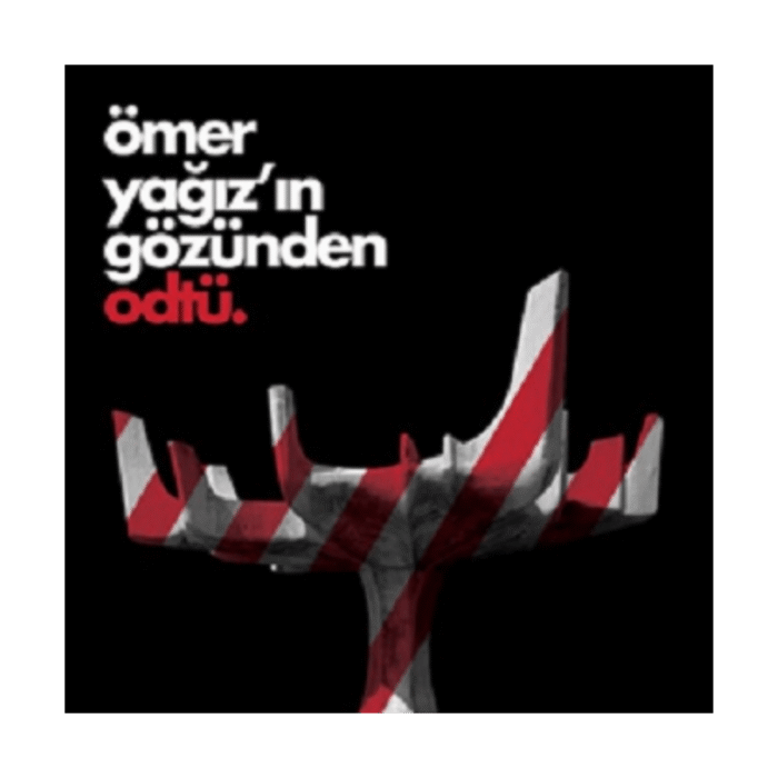 Ömer Yağız'ın Gözünden Odtü - Görsel 1