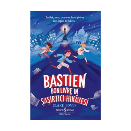 Bastien Bonlivre’in Saşırtıcı Hikâyesi