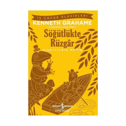 Söğütlükte Rüzgar - Kısaltılmış Metin