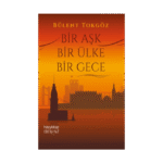 Bir Aşk Bir Ülke Bir Gece