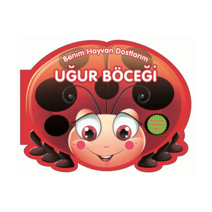 Benim Hayvan Dostlarım - Uğur Böceği