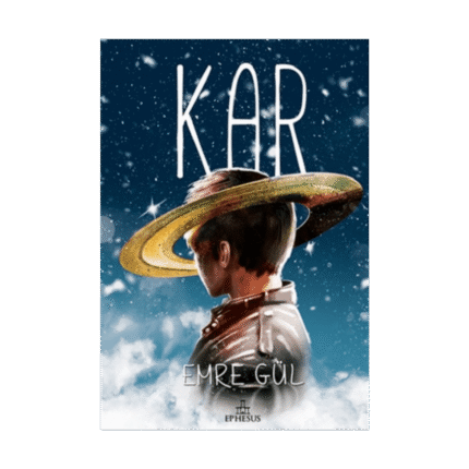 Kar - Emre Gül - Ephesus Yayınları