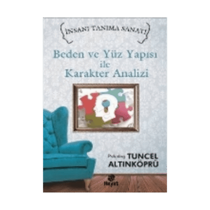 Beden Ve Yüz Yapısı İle Karakter Analizi