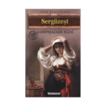 Sergüzeşt - Sami Paşazade Sezai - Anonim Yayınları