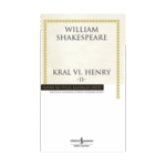 Kral Vı. Henry-2 (Karton Kapak) - William Shakespeare - İş Bankası Kültür Yayınları