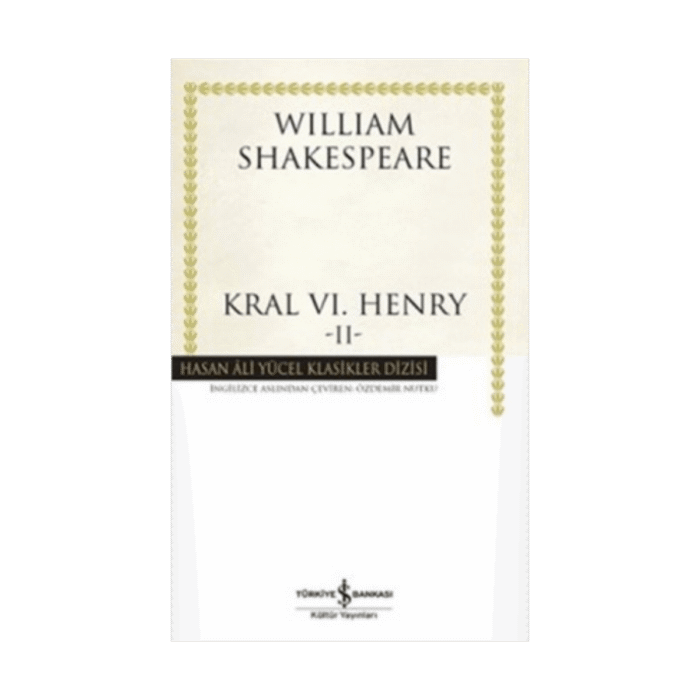 Kral Vı. Henry-2 (Karton Kapak) - William Shakespeare - İş Bankası Kültür Yayınları - Görsel 1