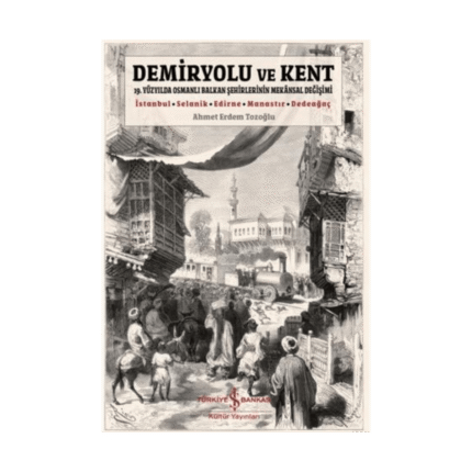 Demiryolu Ve Kent