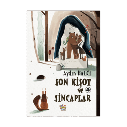 Son Kişot Ve Sincaplar