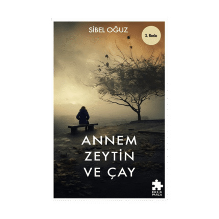 Annem Zeytin Ve Çay