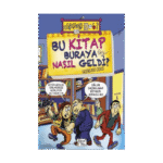 Bu Kitap Buraya Nasıl Geldi? - Mazlum Akın - Eğlenceli Bilgi Yayınları