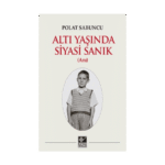 Altı Yaşında Siyasi Sanık
