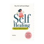 Self Healing - İlaçsız Şifa Sanatı