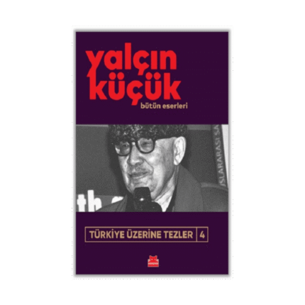 Türkiye Üzerine Tezler-4