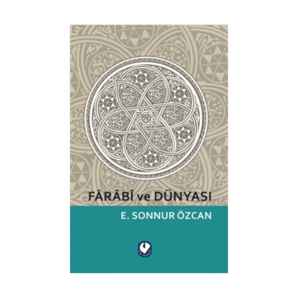Farabi Ve Dünyası