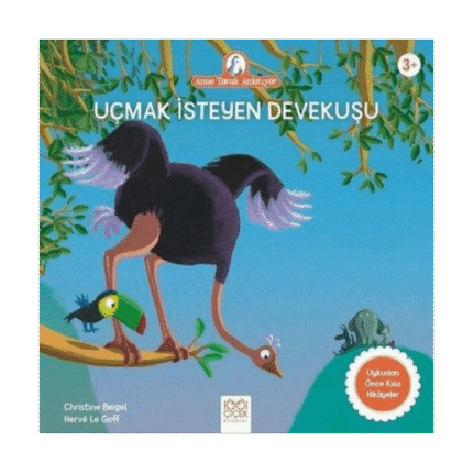 Uçmak İsteyen Devekuşu - Anne Tavuk Anlatıyor