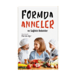 Formda Anneler Ve Sağlıklı Bebekler