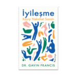 İyileşme - Kayıp Nekahet Sanatı