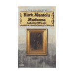 Kürk Mantolu Madonna - Sabahattin Ali - Anonim Yayınları