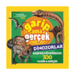 Garip Ama Gerçek Dinozorlar