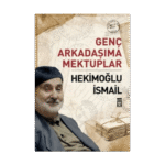 Genç Arkadaşıma Mektuplar