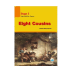 Eight Cousins /Stage 3