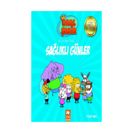 Kral Şakir İlk Okuma 2-Sağlıklı Günler - Varol Yaşaroğlu - Eksik Parça Yayınları