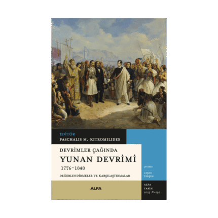 Devrimler Çağında Yunan Devrimi 1776-1848