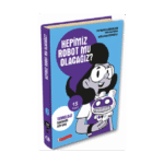 15 Soruda Hepimiz Robot Mu Olacağız?