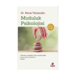 Mutluluk Psikolojisi