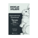 Çocuklar İçin Felsefe - Düşüncelerimizi Düzenlemek