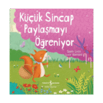 Küçük Sincap Paylaşmayı Öğreniyor