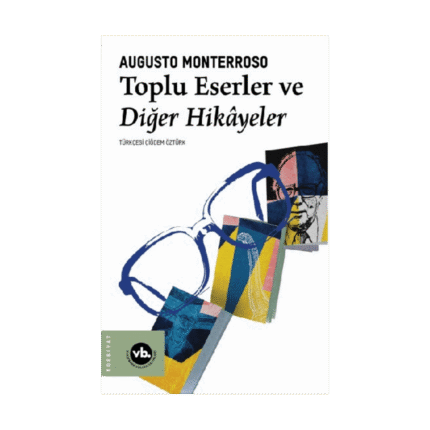 Toplu Eserler Ve Diğer Hikayeler
