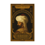 Fatih Sultan Mehmed - İlber Ortaylı - Kronik Yayınları
