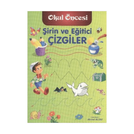 Şirin Ve Eğitici Çizgiler - Ahmet Altay -Okul Öncesi- Parıltı Yayınları