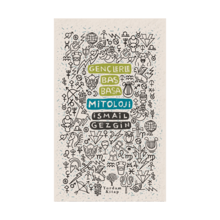 Gençlerle Baş Başa - Mitoloji