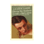 Ölmüş Bir Kadının Evrak-I Metrukesi - Günümüz Türkçesiyle Ciltli