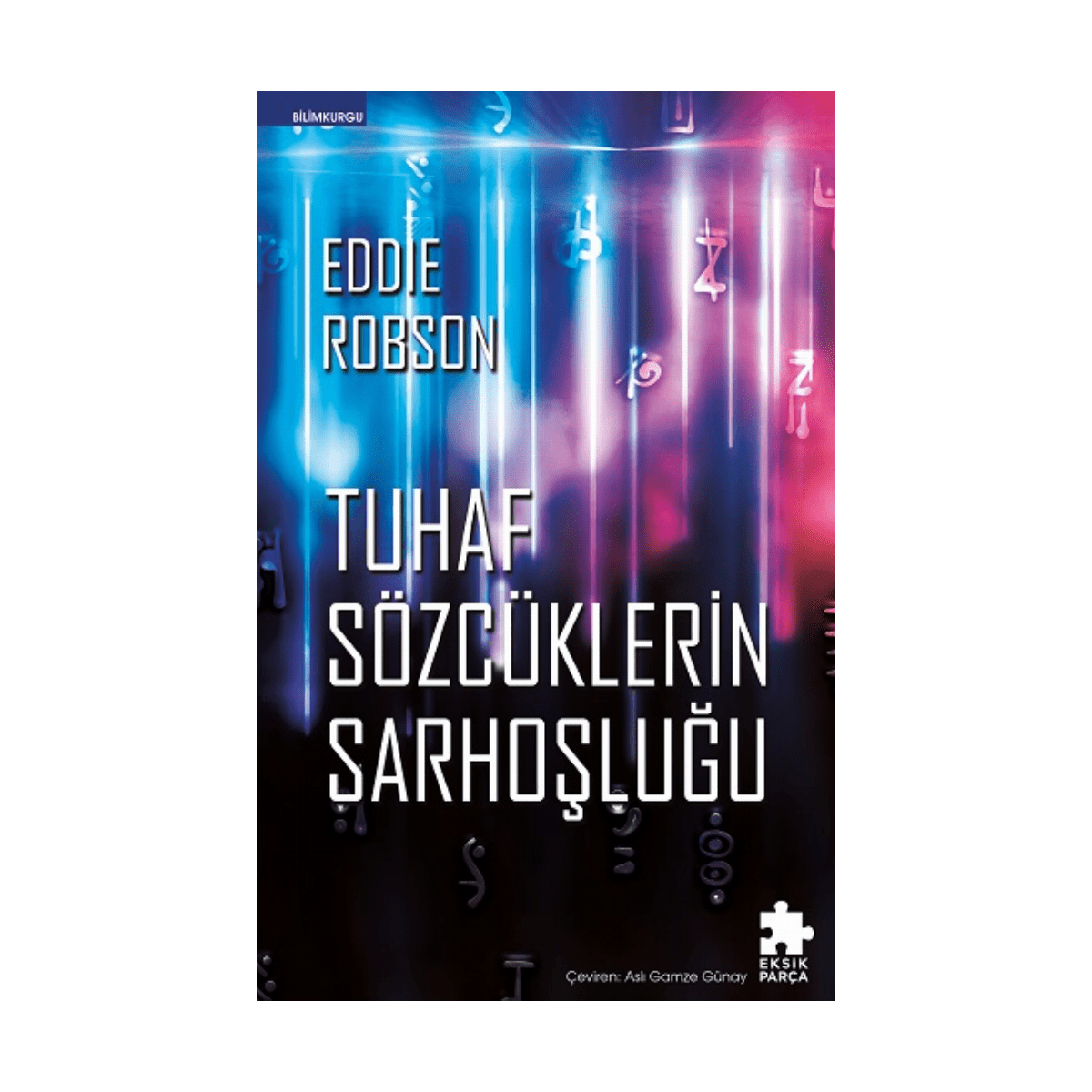 ebc3f-tuhaf-sozcuklerin-sarhoslugu-1-1.png Tuhaf Sözcüklerin Sarhoşluğu - Görsel 1