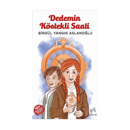 Dedemin Köstekli Saati-Birgül Yangın Aslanoğlu-Uçan At