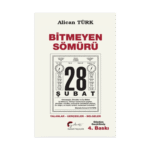 Bitmeyen Sömürü 28 Şubat
