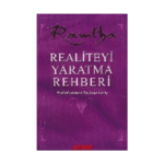 Realiteyi Yaratma Rehberi