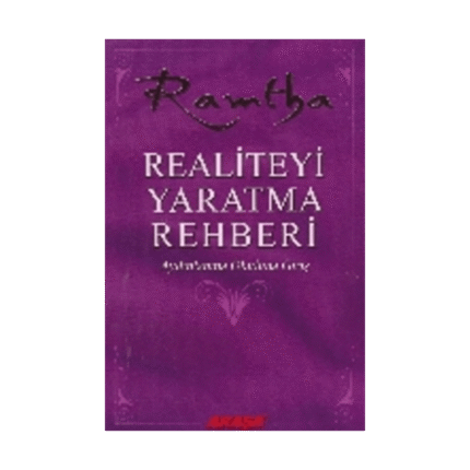 Realiteyi Yaratma Rehberi